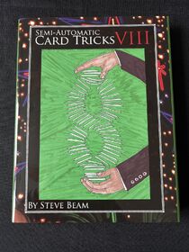Steve Beam, Semi-Automatic Card Tricks, Volume VIII, 2010